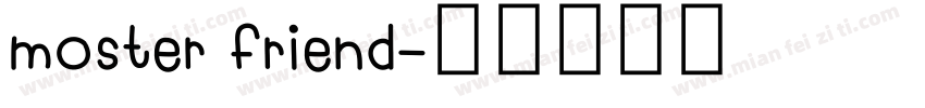 moster friend字体转换
